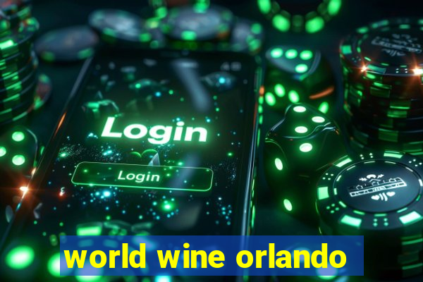world wine orlando